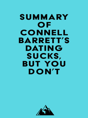 cover image of Summary of Connell Barrett's Dating Sucks, but You Don't